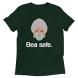 Bea Safe (Retail Triblend)-Triblend T-Shirt-Swish Embassy