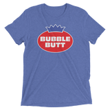 Bubble Butt (Retail Triblend)-Triblend T-Shirt-Swish Embassy