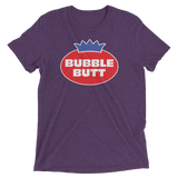 Bubble Butt (Retail Triblend)-Triblend T-Shirt-Swish Embassy