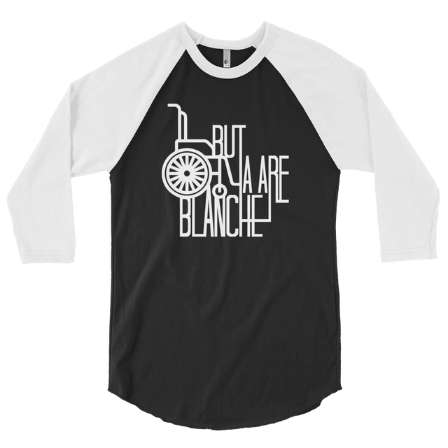 But Ya Are Blanche (Raglan)-Raglan-Swish Embassy