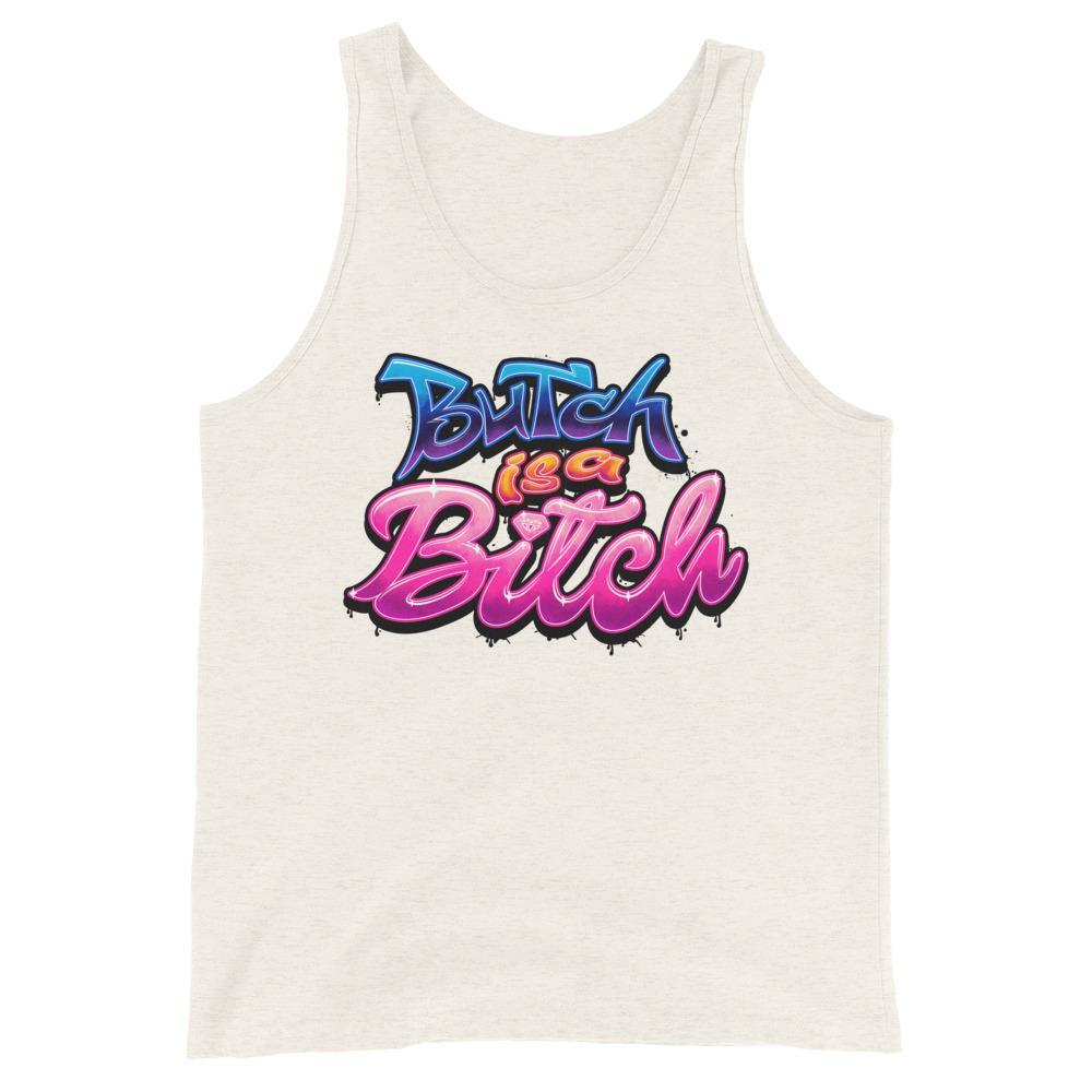 Butch is a B*tch (Tank Top)-Tank Top-Swish Embassy