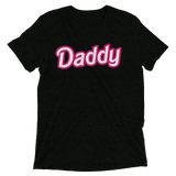 Daddy Doll (Retail Triblend)-Triblend T-Shirt-Swish Embassy