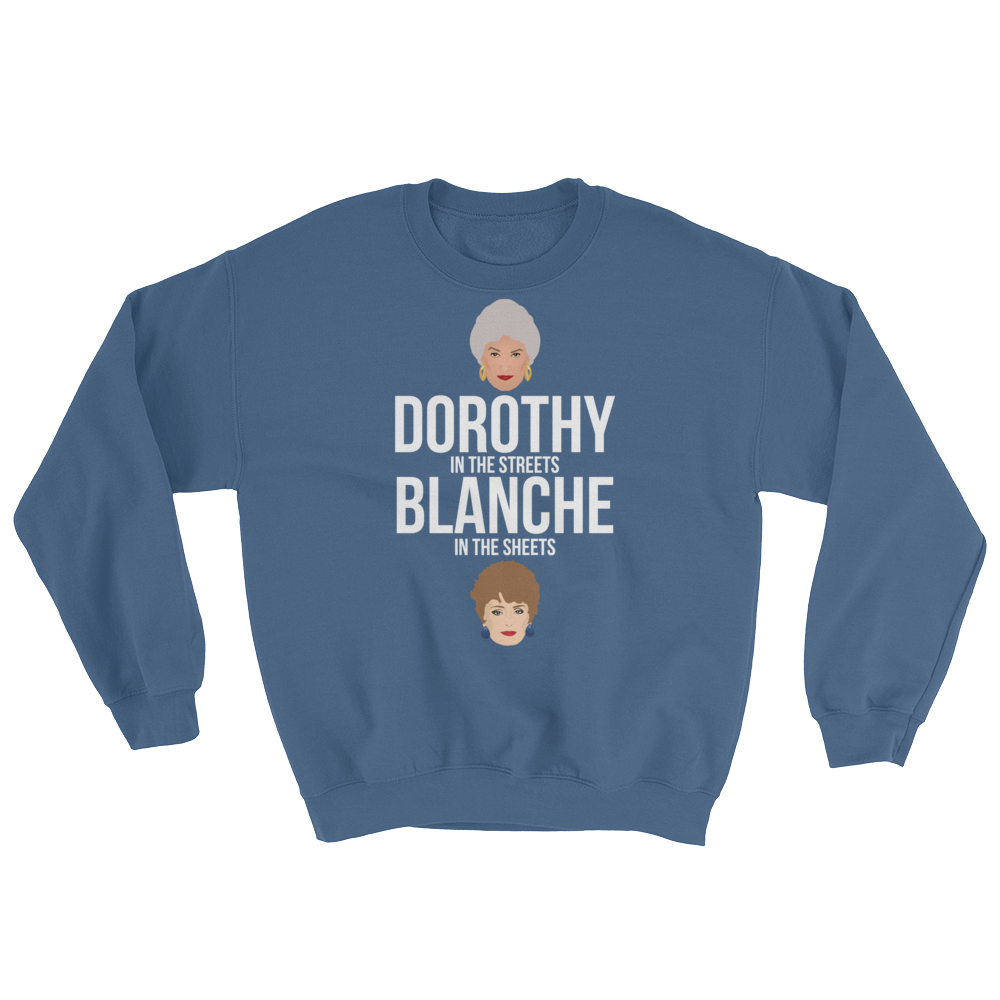 Dorothy in the Streets, Blanche in the Sheets (Long Sleeve)-Long Sleeve-Swish Embassy