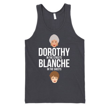 Dorothy in the Streets Blanche in the Sheets Tank-Tank Top-Swish Embassy