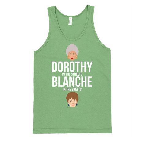 Dorothy in the Streets Blanche in the Sheets Tank-Tank Top-Swish Embassy