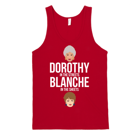 Dorothy in the Streets Blanche in the Sheets Tank-Tank Top-Swish Embassy