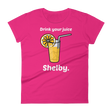 Drink Your Juice, Shelby. (Ladies)-Swish Embassy