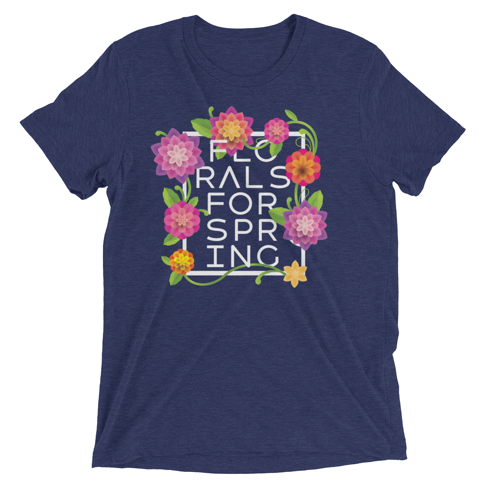 Florals for Spring (Retail Triblend)-Swish Embassy