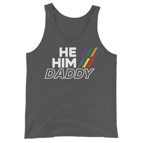 He/Him/Daddy (Tank Top)-Tank Top-Swish Embassy