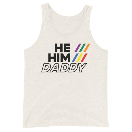 He/Him/Daddy (Tank Top)-Tank Top-Swish Embassy