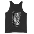 I Heard You Want A Bear Hug (Tank Top)-Tank Top-Swish Embassy