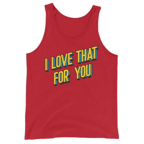 I Love That For You (Tank Top)-Tank Top-Swish Embassy