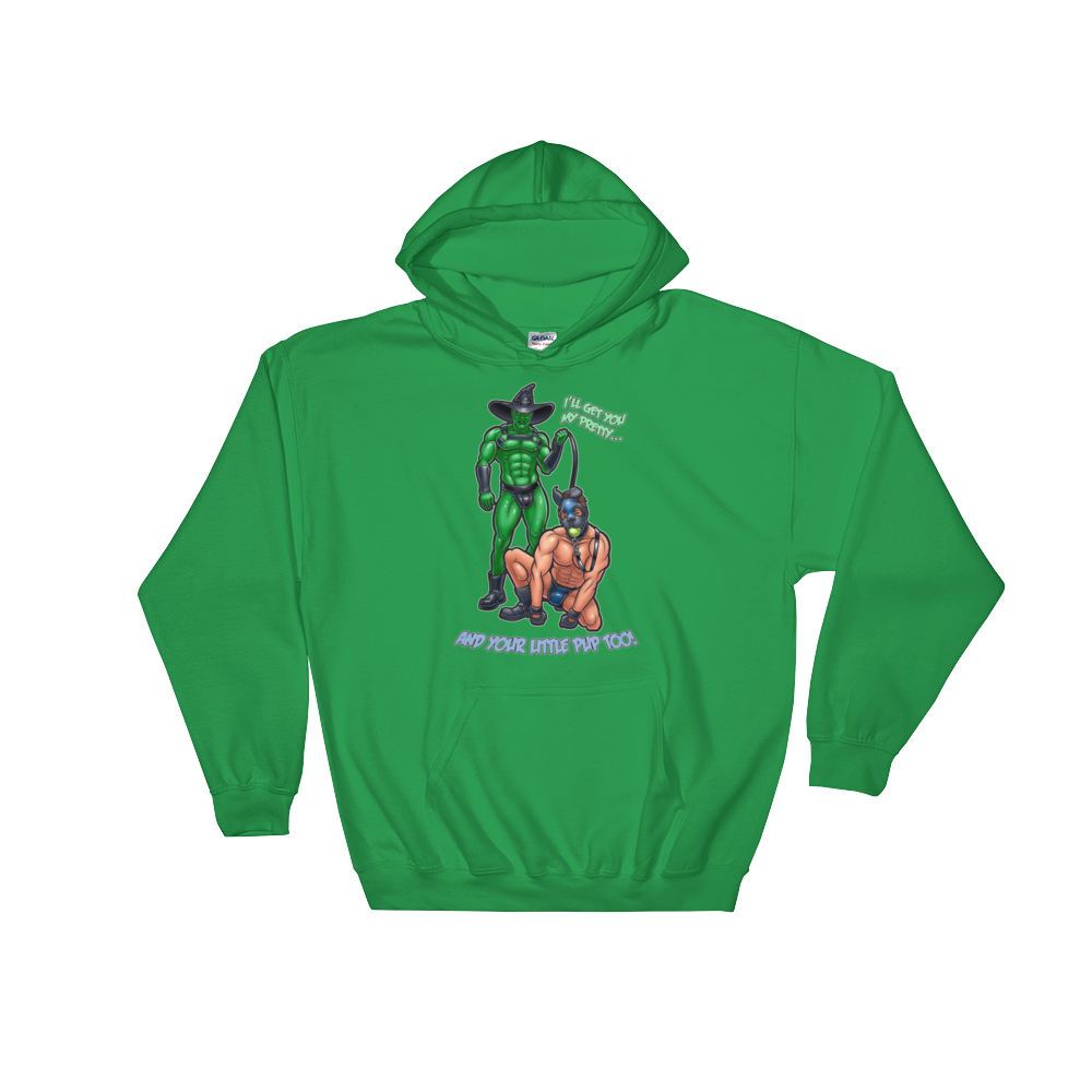 I'll get you my pretty and your little pup too! (Hoodie)-Hoodie-Swish Embassy