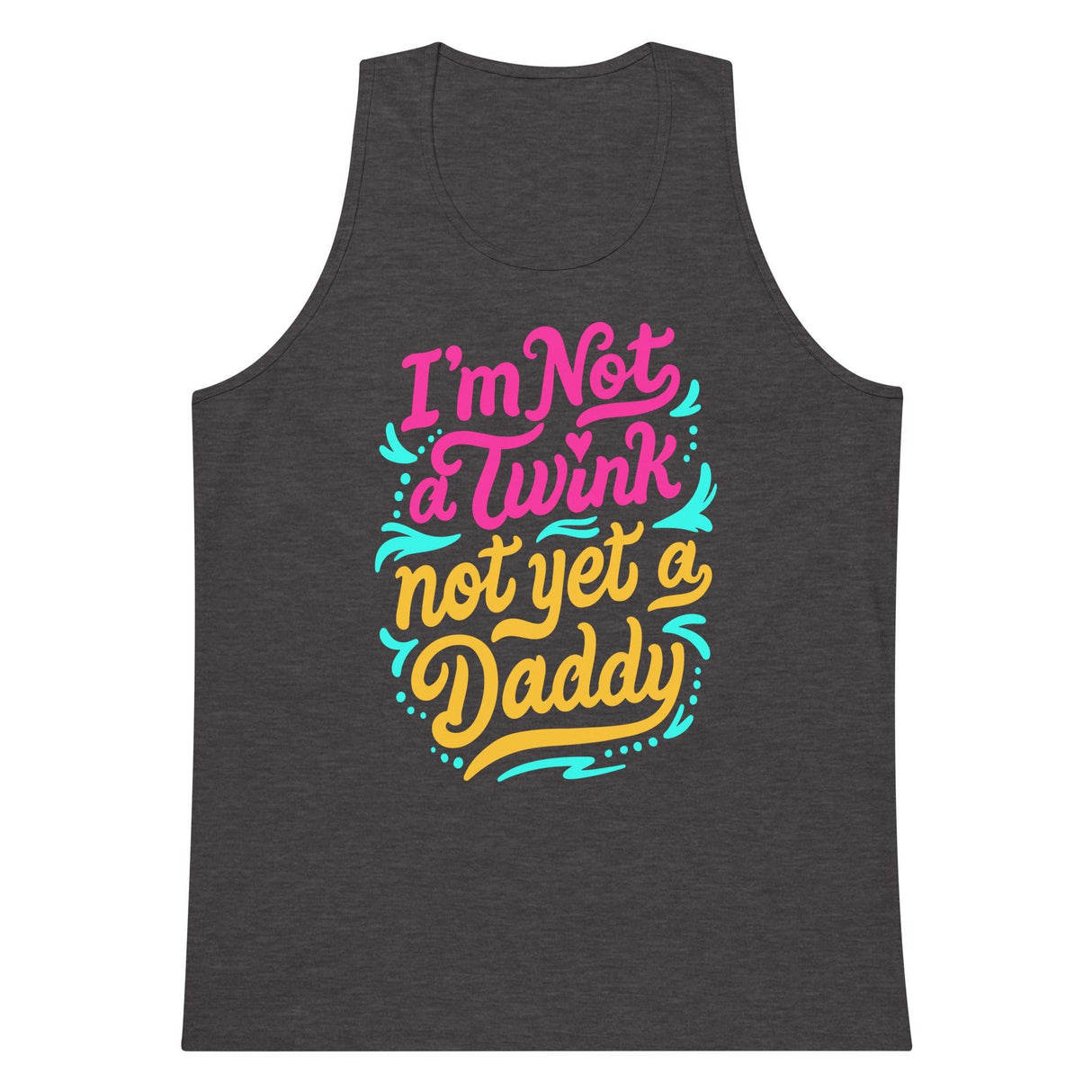 I'm Not a Twink Not Yet a Daddy (Tank Top)-Tank Top-Swish Embassy