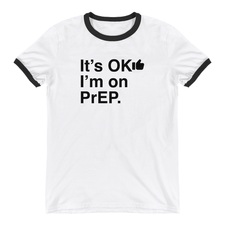 It's OK I'm on PrEP-T-Shirts-Swish Embassy