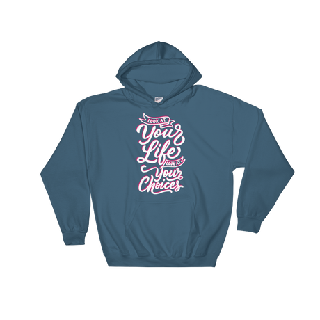 Look At Your Life, Look At Your Choices (Hoodie)-Hoodie-Swish Embassy