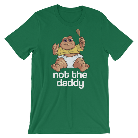 Not the Daddy-T-Shirts-Swish Embassy