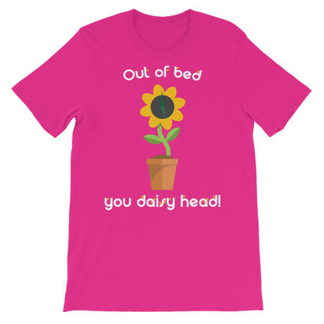 Out of bed you daisy head!-T-Shirts-Swish Embassy