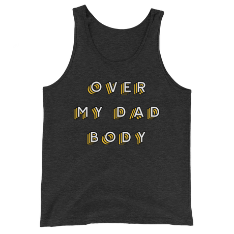 Over My Dad Body (Tank Top)-Tank Top-Swish Embassy