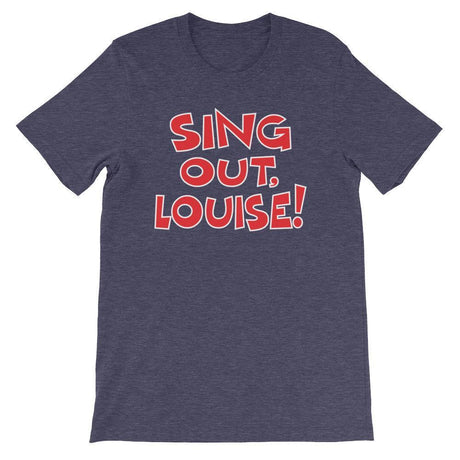 Sing Out, Louise!-T-Shirts-Swish Embassy