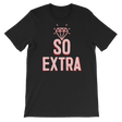 So Extra-T-Shirts-Swish Embassy