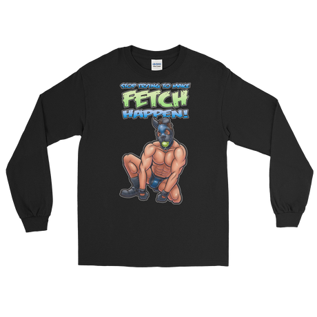 Stop Trying to Make Fetch Happen! (Long Sleeve)-Long Sleeve-Swish Embassy