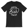 Swish Swish Bish-T-Shirts-Swish Embassy