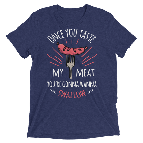 Tasty Meat (Retail Triblend)-Triblend T-Shirt-Swish Embassy