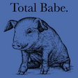 Total Babe-T-Shirts-Swish Embassy