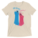 Yip Yip Yasss (Retail Triblend)-Triblend T-Shirt-Swish Embassy