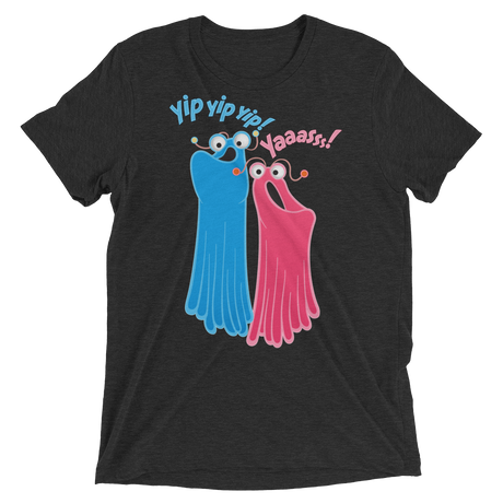 Yip Yip Yasss (Retail Triblend)-Triblend T-Shirt-Swish Embassy