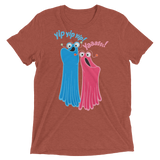 Yip Yip Yasss (Retail Triblend)-Triblend T-Shirt-Swish Embassy