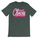 Choices-T-Shirts-Swish Embassy