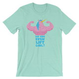Do You Even Lift, Girl?-T-Shirts-Swish Embassy
