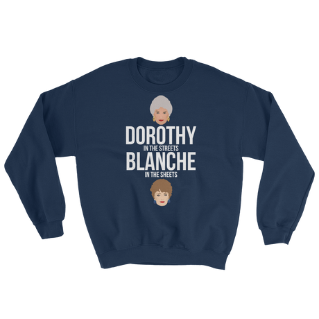 Dorothy in the Streets, Blanche in the Sheets (Long Sleeve)-Long Sleeve-Swish Embassy