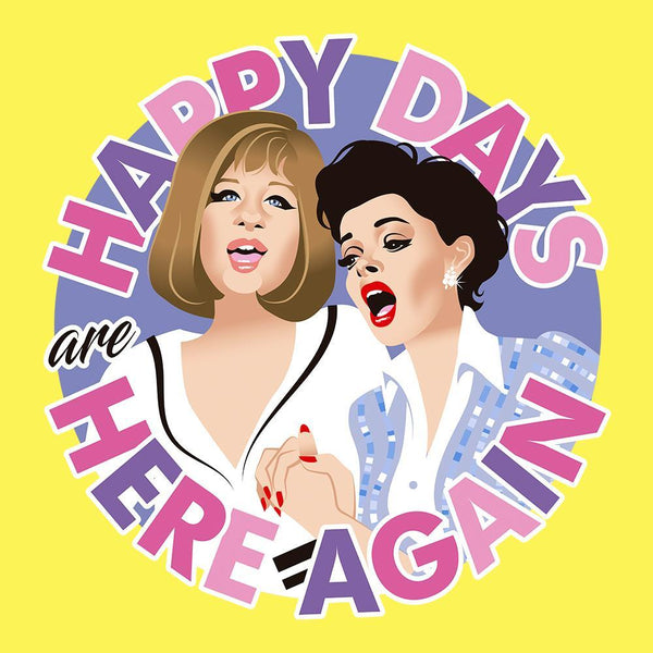 Happy Days are Here Again