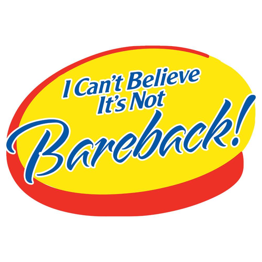 I Can't Believe It's Not Bareback-T-Shirts-Swish Embassy