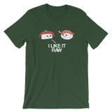 I Like it Raw-T-Shirts-Swish Embassy