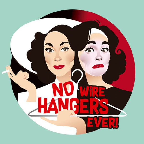 No Wire Hangers Ever