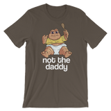 Not the Daddy-T-Shirts-Swish Embassy