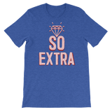 So Extra-T-Shirts-Swish Embassy