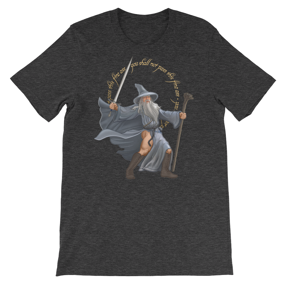 You Shall Not Pass This Fine Ass-T-Shirts-Swish Embassy